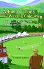 A Field of Tents and Waving Colours : Neville Cardus Writing on Cricket - Book