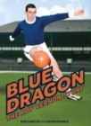 Blue Dragon : The biography of Roy Vernon - Book