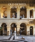 Old Homes, New Life : The resurgence of the British country house - Book