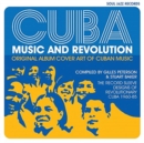 Cuba: Music and Revolution : Original Album Cover Art of Cuban Music, The Record Sleeve Designs of Revolutionary Cuba 1960-85 - Book