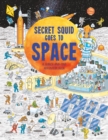 Secret Squid Goes to Space : A Search-And-Find Adventure Book - Book