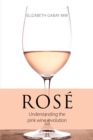 Rose : Understanding the pink wine revolution - eBook
