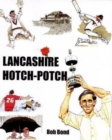 Lancashire Hotch-Potch : A book of Cartoons on Lancashire Cricket - Book