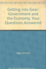 Getting into GEAR: Government and the Economy - Your Questions Answered - Book