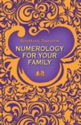 Numerology For Your Family - eBook