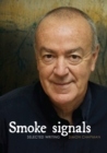Smoke Signals : Selected Writing - Book
