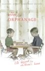 After the Orphanage : life beyond the children's home - Book
