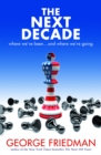 The Next Decade : where we've been ... and where we're going - eBook