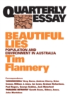 Quarterly Essay 9 Beautiful Lies : Population and Environment in Australia - eBook