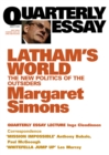 Quarterly Essay 15 Latham's World : The New Politics of the Outsiders - eBook