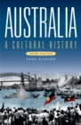 Australia : A Cultural History (Third Edition) - Book