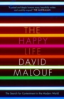 The Happy Life : The Search for Contentment in the Modern World - eBook