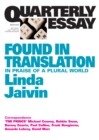 Quarterly Essay 52 Found in Translation : In Praise of a Plural World - eBook