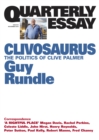 Quarterly Essay 56 Clivosaurus : The Politics of Clive Palmer - eBook