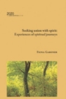 Seeking union with spirit : Experiences of spiritual journeys - Book