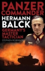 Panzer Commander Hermann Balck : Germany's Master Tactician - Book