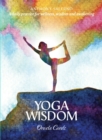 Yoga Wisdom Oracle Cards : A Daily Practice for Wellness, Wisdom and Awakening - Book