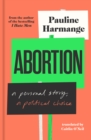 Abortion : a personal story, a political choice - eBook