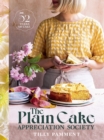 The Plain Cake Appreciation Society : 52 weeks of cake - Book