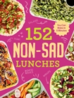 152 non-sad lunches you can make in 5 minutes - Book