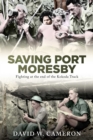 Saving Port Moresby : Fighting at the end of the Kokoda Track - eBook