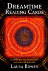 Dreamtime Reading Cards : Connect with the Ancient Spirit and Nature of Australia - Book