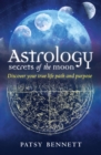Astrology Secrets of the Moon - eBook