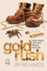 Gold Rush : How I made, lost and made a fortune - Book