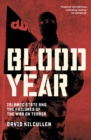 Blood Year : Islamic State and the Failures of the War on Terror - eBook