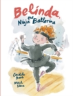 Belinda, the Ninja Ballerina - Book