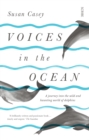 Voices in the Ocean : a journey into the wild and haunting world of dolphins - eBook