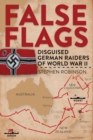 False Flags : Disguised German Raiders of World War II - Book