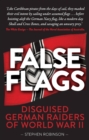 False Flags : Disguised German Raiders of World War II - Book