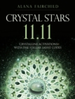 Crystal Stars 11.11 : Crystalline Activations with the Stellar Light Codes - Book