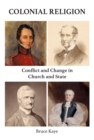 Colonial Religion : Conflict and Change in Church and State - eBook