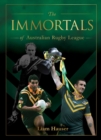 The IMMORTALS OF AUSTRALIAN RUGBY LEAGUE - eBook