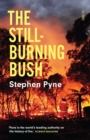 The Still-Burning Bush : updated edition - eBook