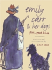 Emily Carr and Her Dogs : Flirt, Punk, and Loo - eBook
