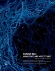 ACADIA 2013 : Adaptive Architecture - Book