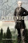 The Pathfinder : A.C. Anderson's Journeys in the West - Book