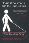 Politics of Blindness Audiobook : From Charity to Parity - Book