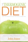 The Thermogenic Diet : Learn how food can do the hard work of weight loss - eBook