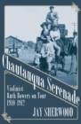 Chautauqua Serenade : Violinist Ruth Bowers on Tour, 1910-1912 - Book