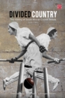 Divided country : The history of South African cricket retold - 1914-1960 - Book