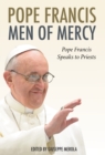 Men of Mercy : Pope Francis Speaks to Priests - eBook