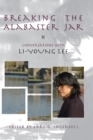 Breaking the Alabaster Jar : Conversations with Li-Young Lee - Book