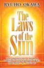 The Laws of the Sun : The Spiritual Laws and History Governing the Past Present and Future - Book