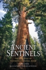 Ancient Sentinels: The Sequoias of Yosemite National Park - Book
