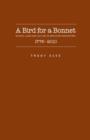 A Bird for a Bonnet : Gender, Class and Culture in American Birdkeeping, 1776-2010 - Book