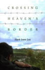 Crossing Heaven's Border - Book